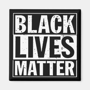 “BLACK LIVES MATTER” MAGNET