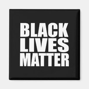 “BLACK LIVES MATTER” MAGNET