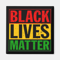 “BLACK LIVES MATTER” MAGNET
