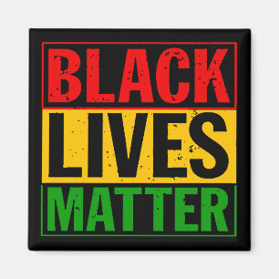 “BLACK LIVES MATTER” MAGNET