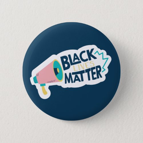 Black Lives Matter Megaphone Button