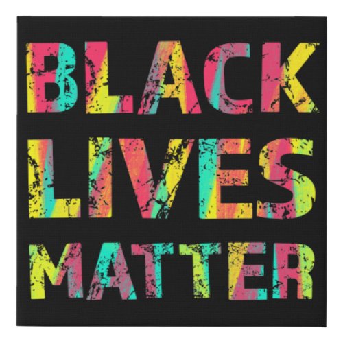 Black Lives Matter Painting 01 Rise Up Reminder Faux Canvas Print