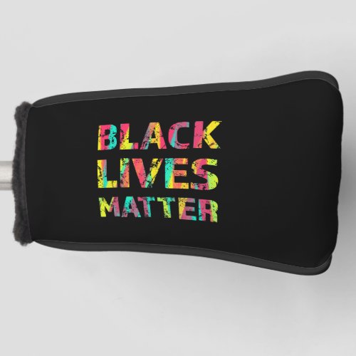 Black Lives Matter Painting 01 Take A Stand Golf Head Cover