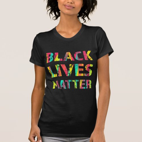Black Lives Matter Painting 01 Uprising Colorful T_Shirt