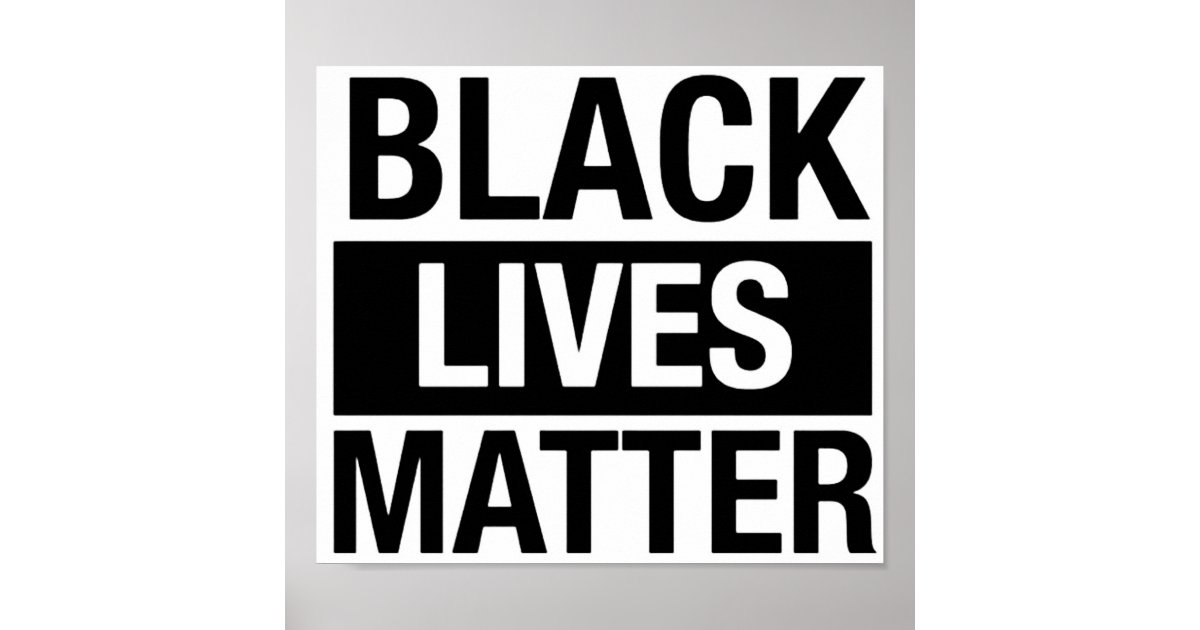 Black Lives Matter Poster Zazzle