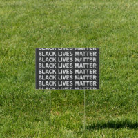 Black Lives Matter repeating text block Sign