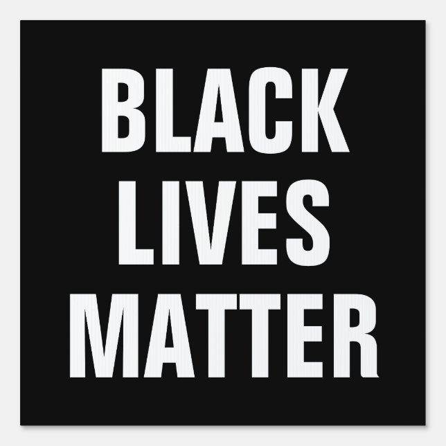 Black Lives Matter Square Yard Sign (Front)