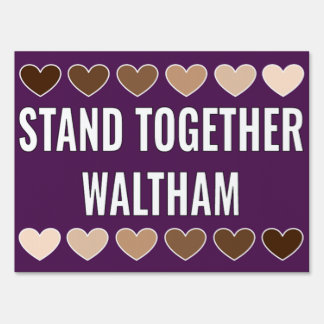 Black Lives Matter/Stand Together Waltham Sign