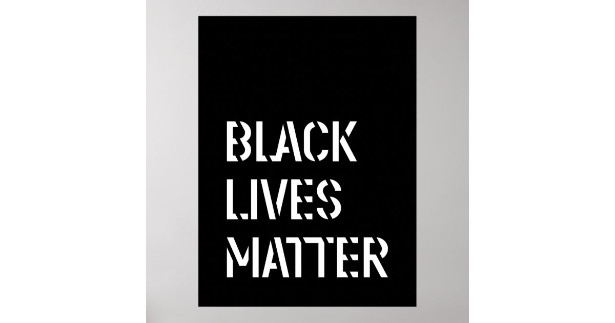 Black Lives Matter Stencil 03 Multi Sizes Editable Poster | Zazzle