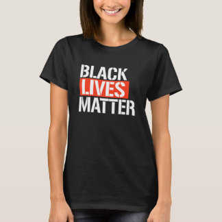 BLACK LIVES MATTER T-Shirt