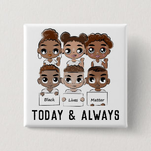 Black Lives Matter Today and Always Button