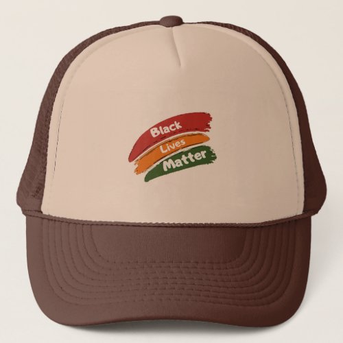 Black lives Matter  Trucker Hat