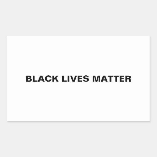Black Lives Matter white black text minimalist Rectangular Sticker