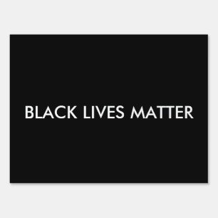 Black Lives Matter Yard Sign