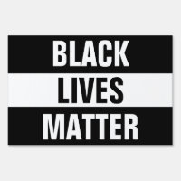 Black Lives Matter Yard Sign