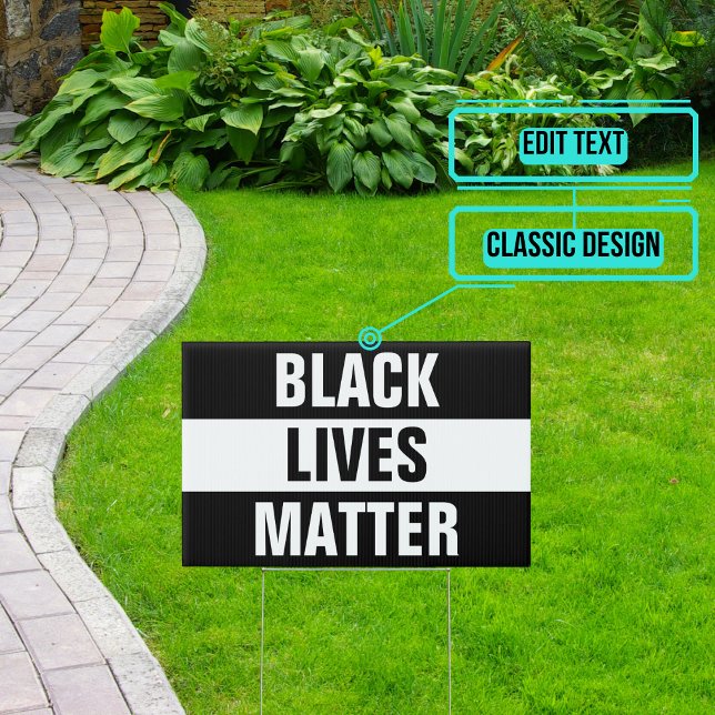 Black Lives Matter Yard Sign (Please enjoy our design and see the others in the collection.)
