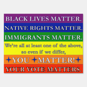 Black Lives Native Rights Matter Immigrants U RWB Sign