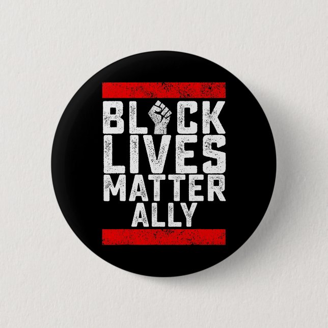 Black Lives Problem Ally  Button (Front)
