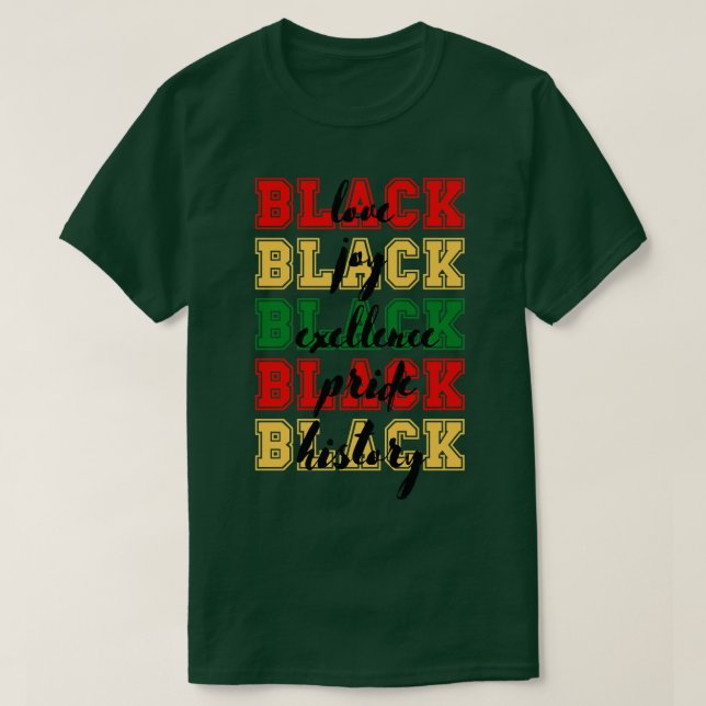 Black love black joy black excellence black pride  T-Shirt (Design Front)