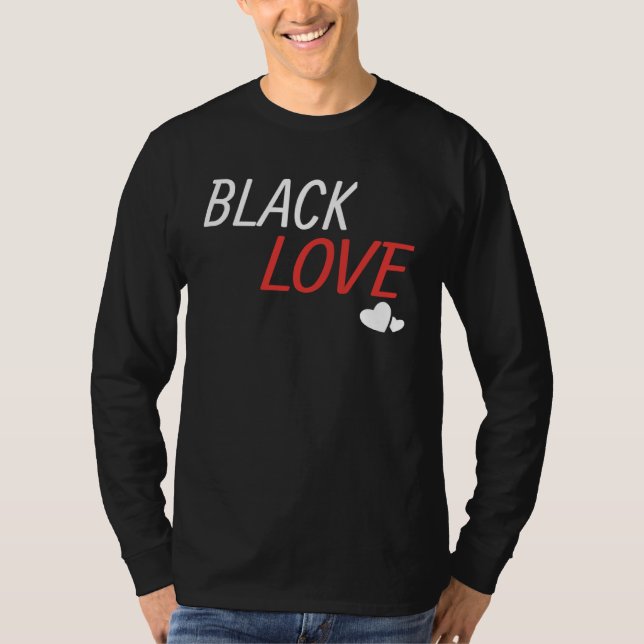 Black Love is a Beautiful Work of African Couple T-Shirt (Front)