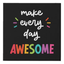 Black Make Every Day Awesome
