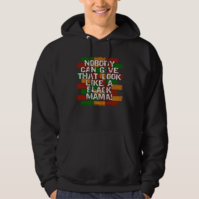 Black Mama African American Mom Look Hoodie (Front)