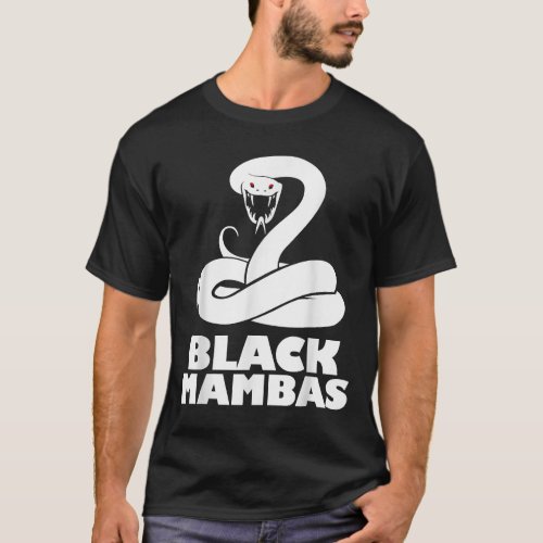 Black Mambas Are My Spirit Animal Scary Snake  T_Shirt