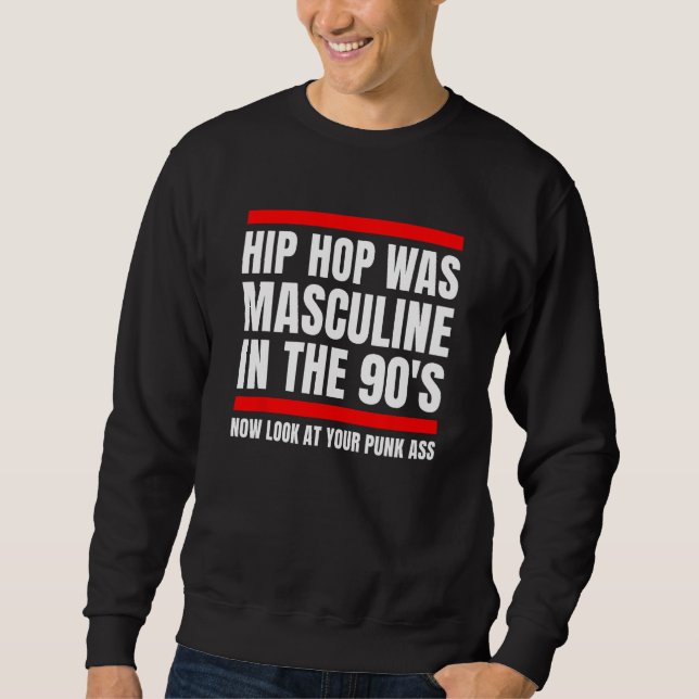 Black Masculinity for the Retro 90s Hip Hop Genera Sweatshirt (Front)