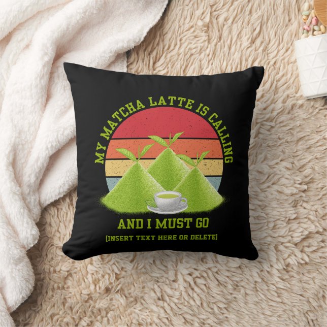 Black MATCHA Mountains Are Calling Latte Drinker Throw Pillow (Blanket)