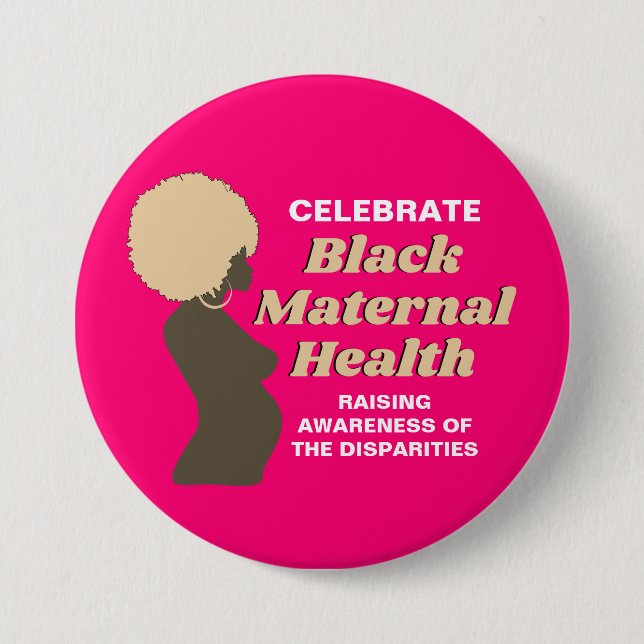 BLACK MATERNAL HEALTH Awareness Button (Front)