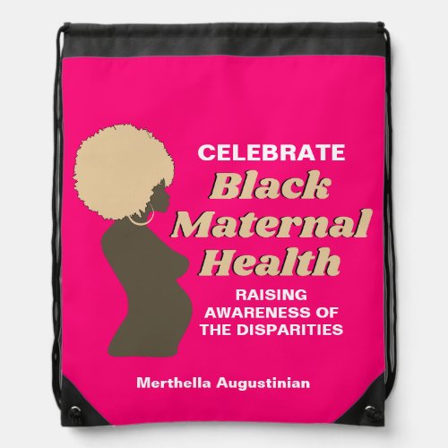 BLACK MATERNAL HEALTH Awareness Drawstring Bag