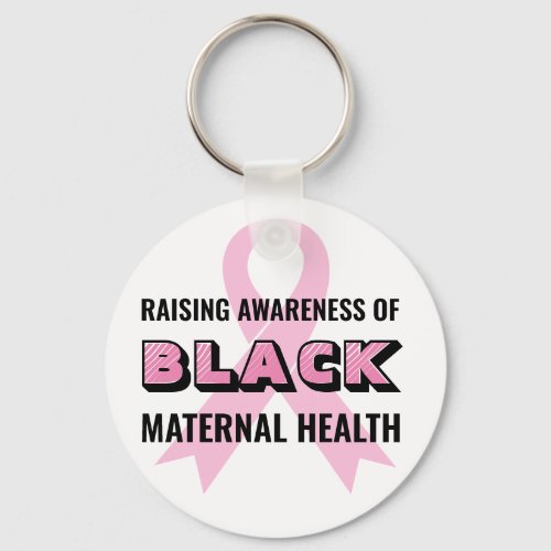 Black Maternal Health Awareness Keychain