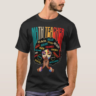 Black Math Teacher Afro Love Melanin African Ameri T-Shirt