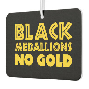 BLACK MEDALLIONS NO GOLD AIR FRESHENER