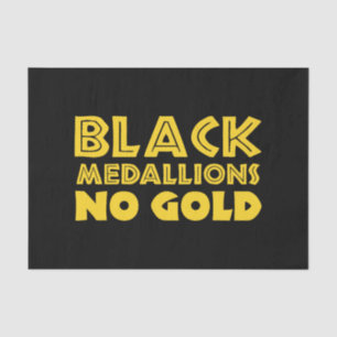 BLACK MEDALLIONS NO GOLD TISSUE PAPER