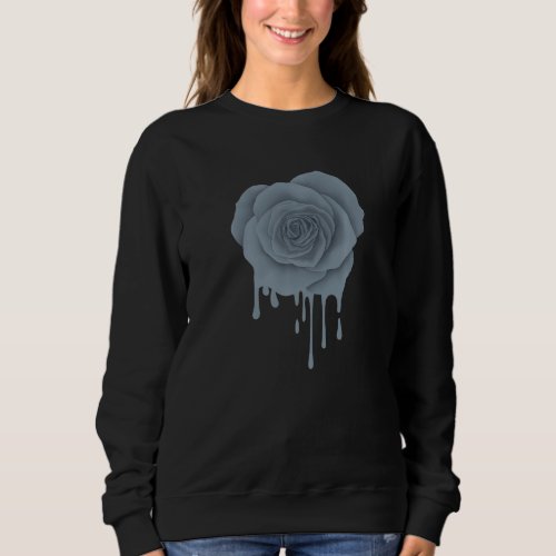 Black Melting Rose Flower Gardener Botanist Flower Sweatshirt