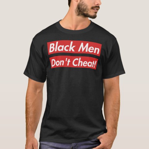 Black Men DonâT Cheat Hardy Caprio BMDC Essential  T_Shirt