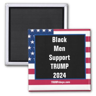Black Men Support TRUMP 2024 magnet