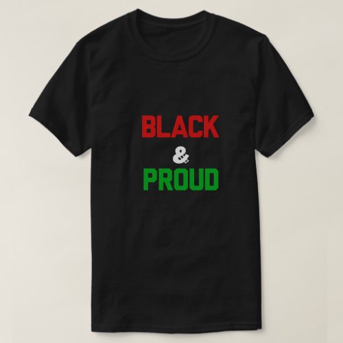 Black Men's Black & Proud T-Shirt