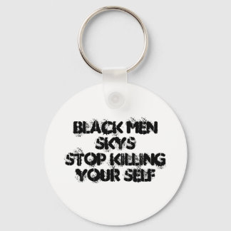 black menskysstop killing your self keychain