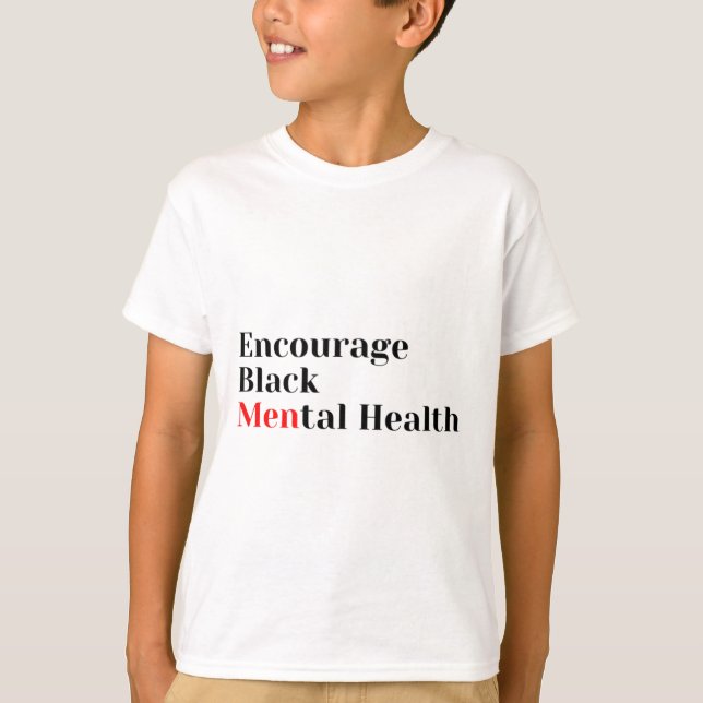 Black Mental Health Mental Health Awareness  T-Shirt (Front)