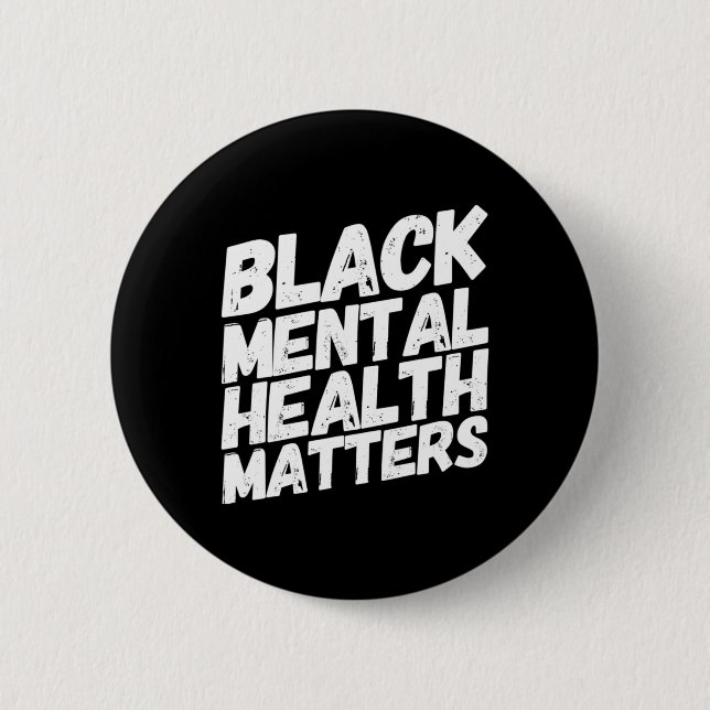 Black Mental Health Problems Therapy Gift  Button (Front)