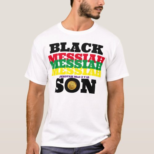 BLACK MESSIAH SON  T_Shirt