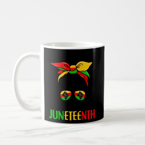 Black Messy Bun Celebrate Juneteenth Indepedence D Coffee Mug