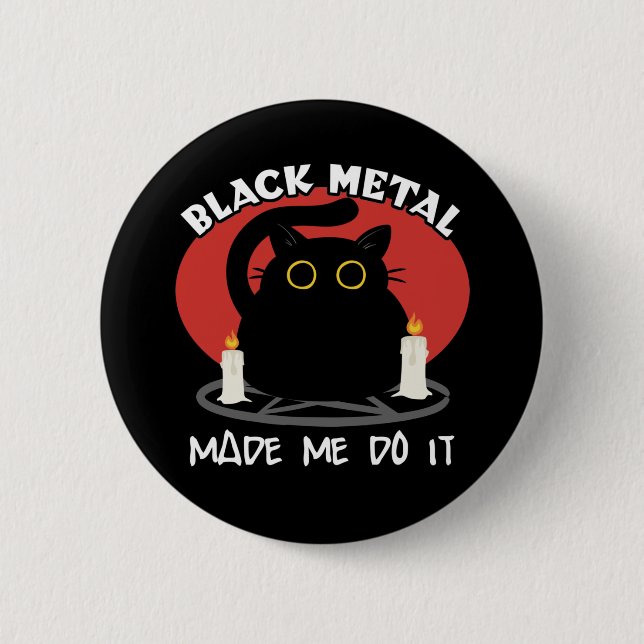 Black Metal Funny Quote | Satanic Black Cat Button (Front)