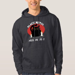 Black Metal Funny Quote   Satanic Black Cat Hoodie
