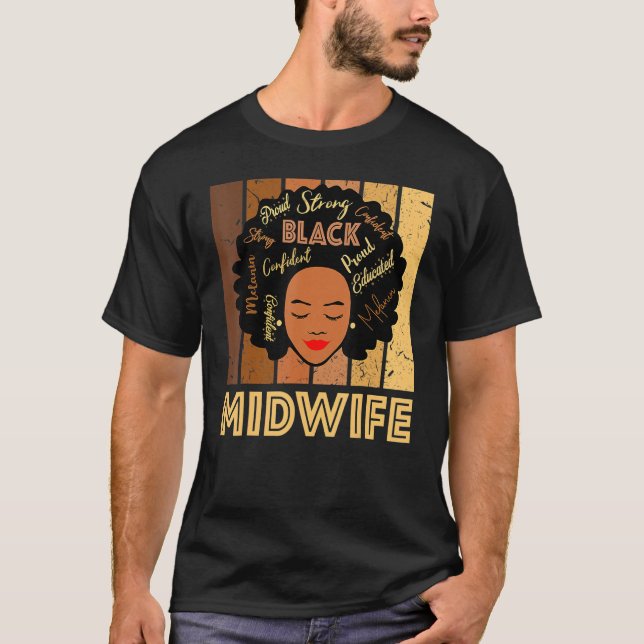 Black Midwife Strong Afro African American Women_1 T-Shirt (Front)
