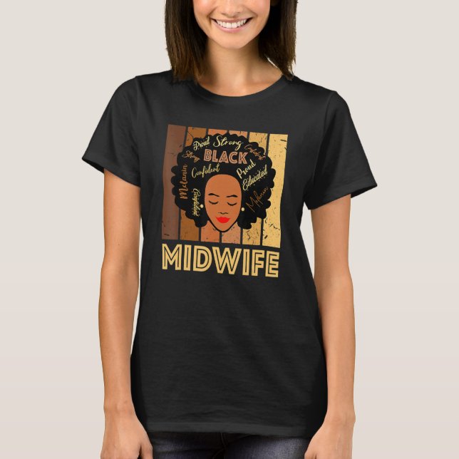 Black Midwife Strong Afro African American Women_3 T-Shirt (Front)