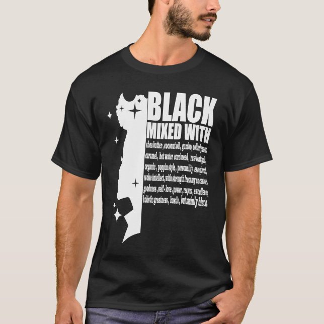 Black Mixed With Black History Month African Ameri T-Shirt (Front)