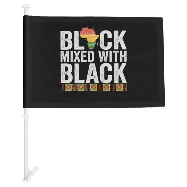 Black Mixed with Black History Month Gift Car Flag (Front)